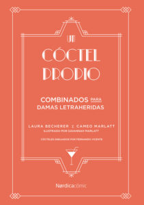 Un cóctel propio: combinados para damas letraheridas