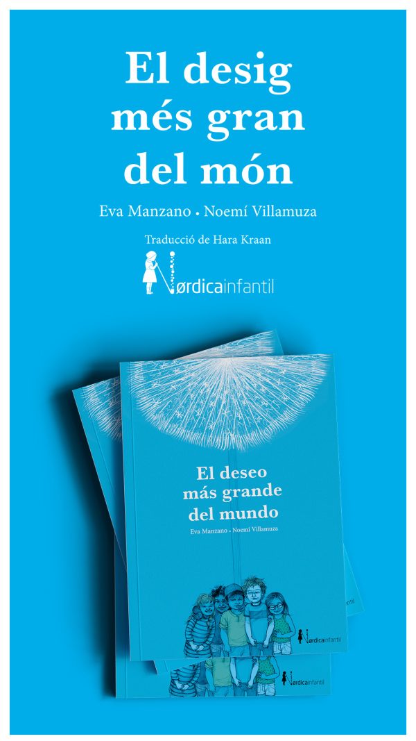 El desig més gran del món - Eva Manzano - Nórdica Infantil