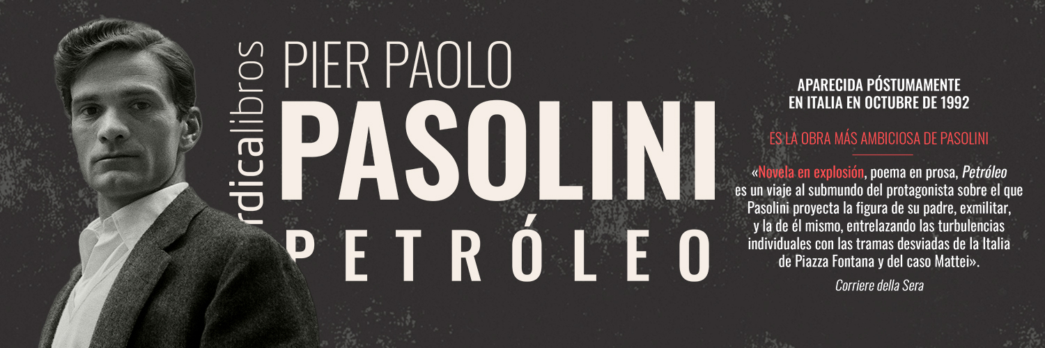 Petróleo - Pier Paolo Pasolini - Nórdica Libros