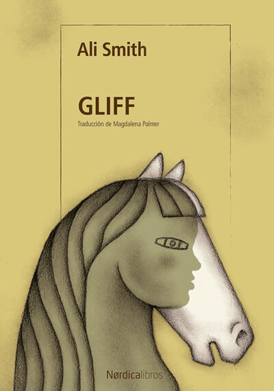 Gliff - Ali Smith - Nórdica Libros