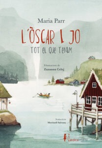 L’Òscar i jo. Tot el que tenim